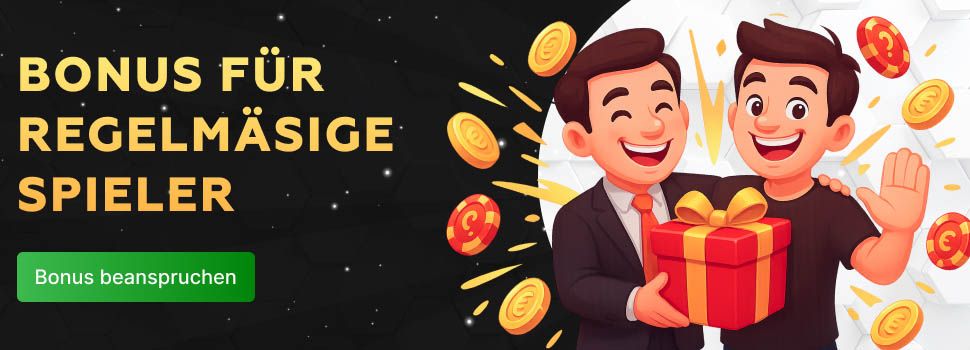 Bonus für regelmäßige Spieler